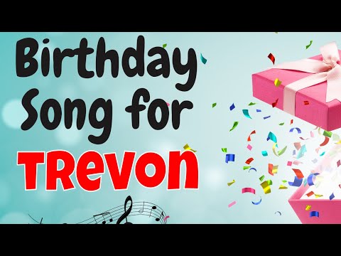 Happy Birthday Trevon Song | Birthday Song for Trevon | Happy Birthday Trevon Song Download