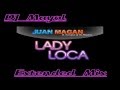 Juan Magan Ft Crossfire - Lady Loca (DJ Mayol ...