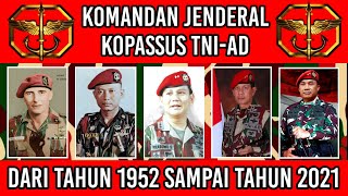 Download lagu Danjen Kopassus Komandan Jenderal Kopassus dari masa ke masa tahun 1952 sampai 2021 TERBARU mp3