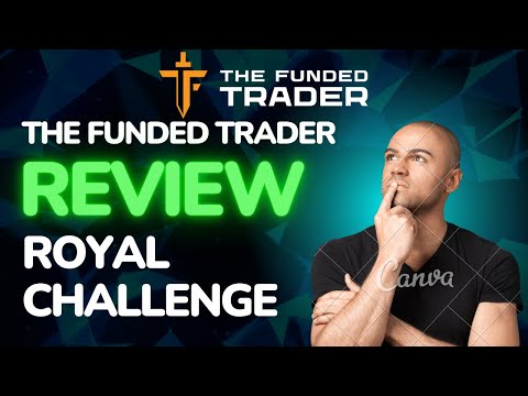 The Funded Trader Royal Challenge Evaluation Program Rules Review