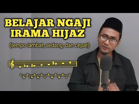 Tutorial Irama Hijaz untuk Baca Quran Merdu