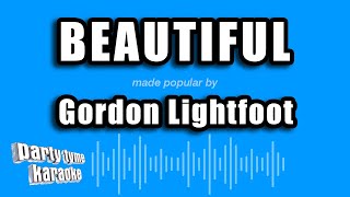 Gordon Lightfoot - Beautiful (Karaoke Version)