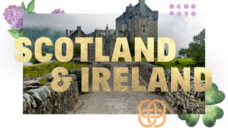 The Scotland and Ireland Experience | EF Educational Tours