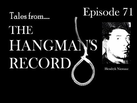 Tales from The Hangman's Record Episode Seventy One.  Hendryk Niemasz 7th September 1961 Wandsworth.