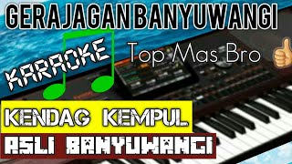 Download lagu GERAJAGAN BANYUWANGI-GENDING OSING BANYUWANGI -( karaoke kendang kempul)  KORG PA 1000 VERSIONAL mp3