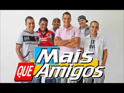 GRUPO MAIS QUE AMIGOS - DEIXOU SAUDADE(AO VIVO)