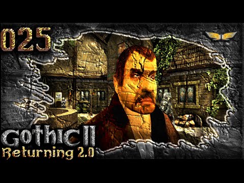 Gothic 2 Mod: DIE RÜCKKEHR 2.0 - 025 - Nennt ihn: HERR Gerbrandt!