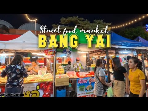 Exploring Bang Yai Market Nonthaburi, Thailand, a wide array of authentic Thai street food
