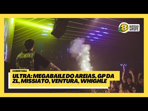 ULTRA ft. Megabaile do Areias, GP da ZL, Missiato - #MEPB Cobertura
