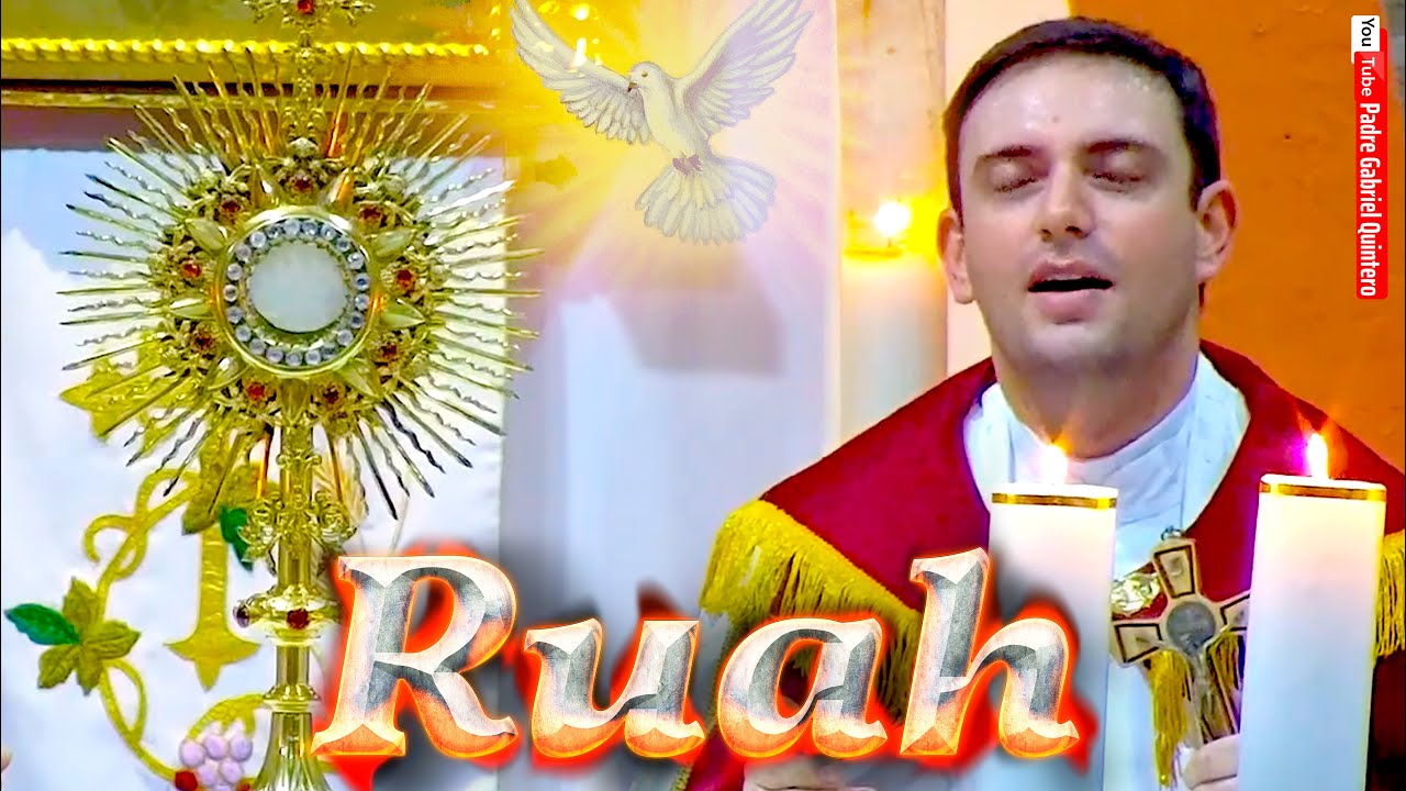 🕊 «RUAH» 🕊 ORACIÓN ESPECIAL POR LOS ENFERMOS | ante el Santísimo Sacramento - Padre Gabriel Quintero