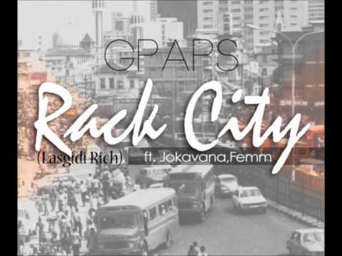 Rackcity Remix~Lasgidi Rich Gpaps ft Jokavana Femm
