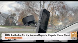LISEN SuctionPro Electric Vacuum Magnetic Magsafe iPhone Car Mount Review