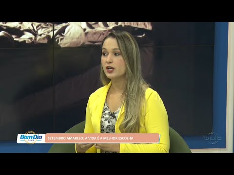 Setembro Amarelo: A vida é a melhor escolha 08 09 2022