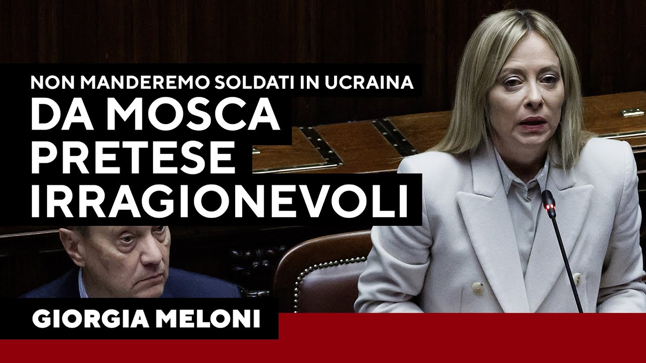 Meloni: "Da Mosca pretese irragionevoli. Non manderemo soldati in Ucraina"