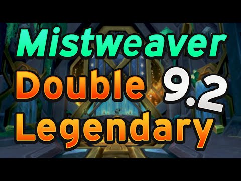 Mistweaver Double Legendary (9.2)