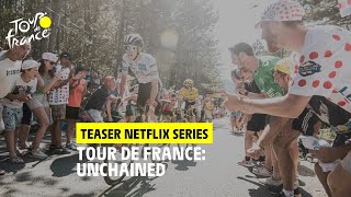 Tour de France: Unchained la docuserie di Netflix