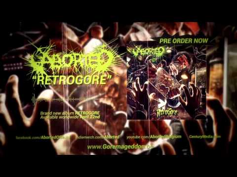 ABORTED - Retrogore (Album Track)