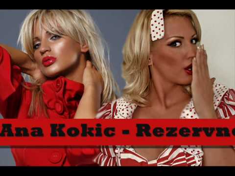 Ana Kokic - Rezervno resenje (feat Blizanci)
