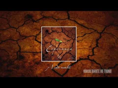 A Cada Manhã - Diante do Trono 07 (CD Esperança)