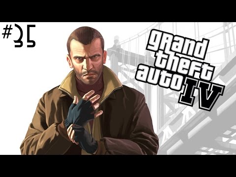 Grand Theft Auto IV Pt.35 || PS3 || Niko! Be Calm... Be Calm...