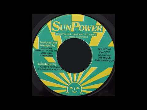 ReGGae Music 827 - Joe Higgs & Jimmy Cliff - Sound Of The City [Sun Power]