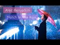 Alec Benjamin Match In The Rain WhatsApp Status New English Song Lyrics Video