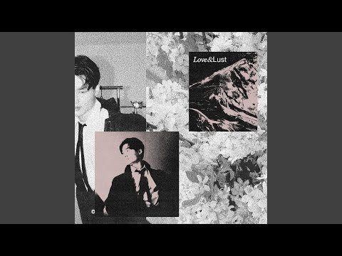 LOVE & LUST (Sped Up)