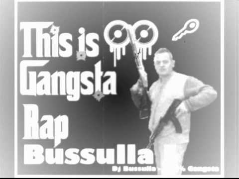 Dj Bussulla   100%  Gangsta