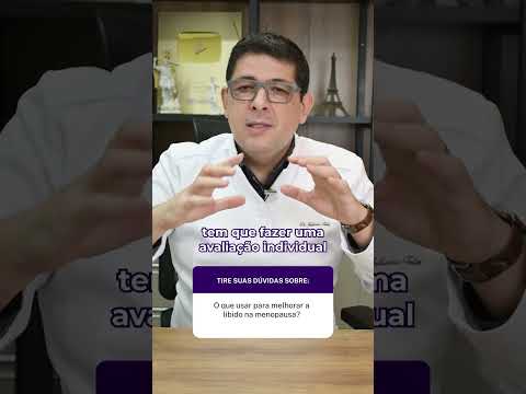 O que usar para melhorar a libido na menopausa?