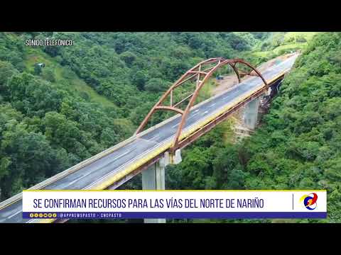 #CNCNoticiasPasto| Se confirman recursos para las vías del norte de Nariño