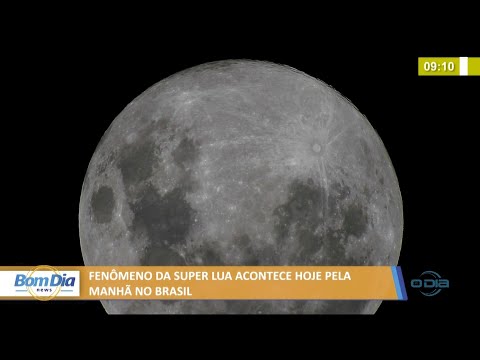 Fení´meno da super lua acontece hoje pela manhã no Brasil 26 05 2021