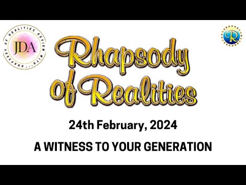 Rhapsody of Realities Daily Review with JDA - 24th February, 2024 | A Witness to Your Generation
