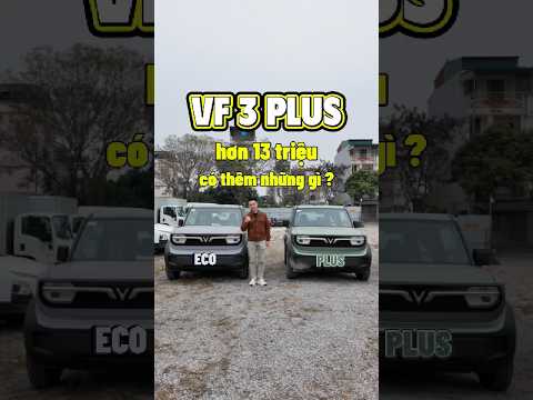 VF3 Plus 2026 đây rồi: Đắt thêm 13 triệu thì được gì? VinFast tung chiêu này xưởng độ sẽ bớt việc?