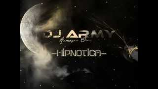 Dj Army - Hipnotica (2013 - Electronic)