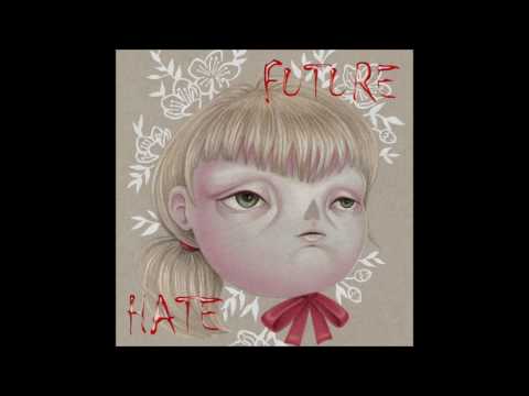 Future Hate - Goat Eyes (2017)