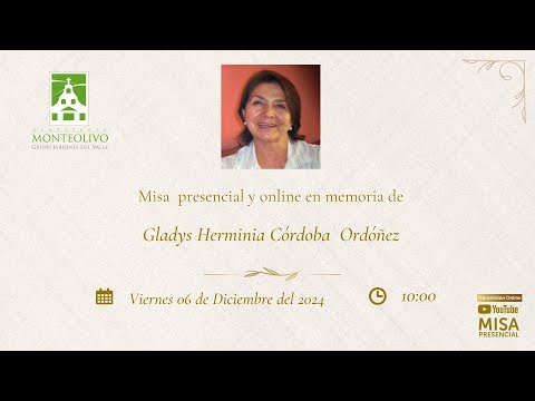 Misa presencial y online en memoria de Gladys Herminia Córdoba  Ordóñez