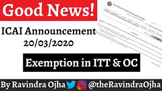 ICAI Announcement 20/03/2020 || Good News || One Time Exemption from C