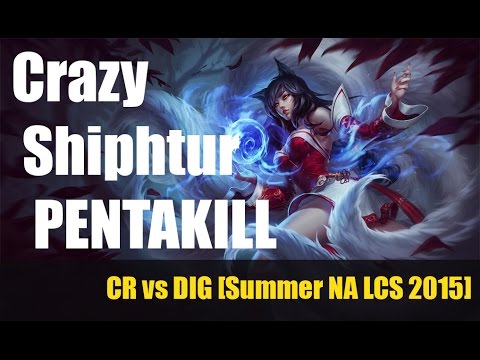 Ahri early pentakill Shiphtur - CV vs DIG [Summer NA LCS 2015 w8d1]