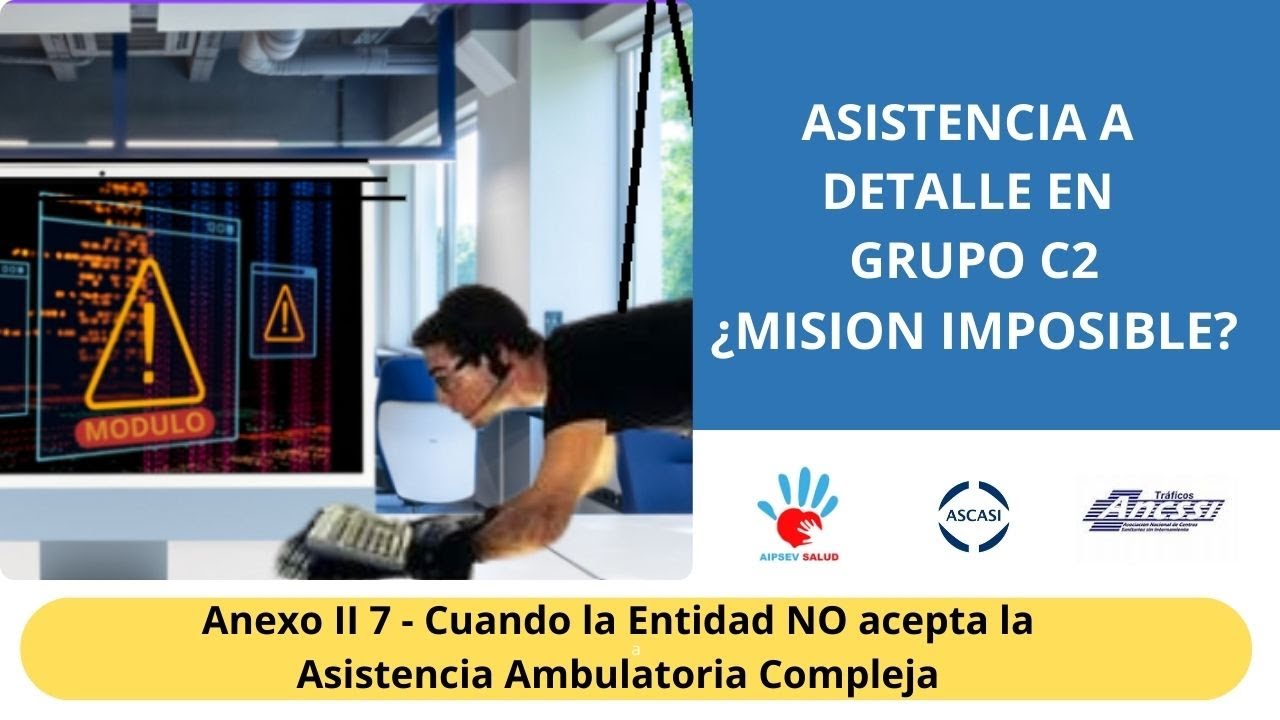 Convenio Unespa: Anexo II 7 - Cuando la Entidad no acepta la Asistencia Ambulatoria Compleja
