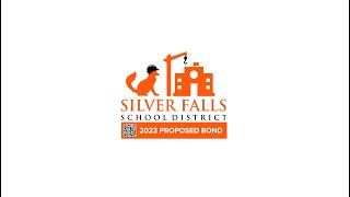 Silver Falls School District 2023 Bond Explainer Video