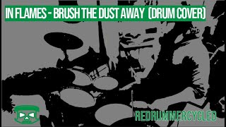 In Flames - Brush the dust away (Drum Cover)