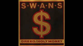 SWANS - A Screw (Greed/Holy Money)