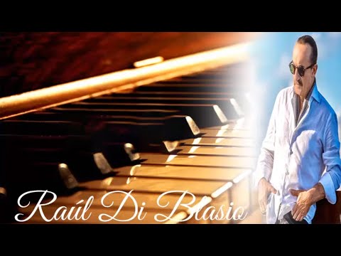 ⭐ RAÚL DI BLASIO 2021 🎹 SUS 30 MEJORES EXITOS - Álbum completo de éxitos de Raúl Di Blasio 2021