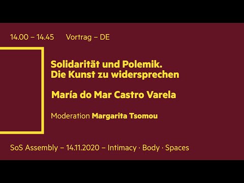 SoS (Soft Solidarity) Assembly | María do Mar Castro Varela: Die Kunst zu widersprechen