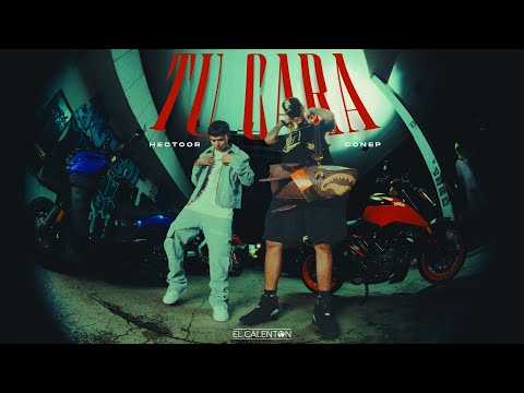 Hectoor x Conep - TÚ CARA  (EL CALENTON)