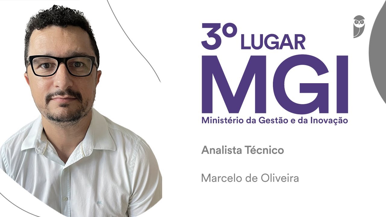 MGI: Conheça Marcelo de Oliveira, aprovado em 3º lugar para Analista Técnico de Políticas Sociais