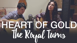 The Royal Turns - Heart of Gold (Cover)