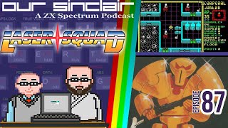 Laser Squad / Oliver Frey Tribute - Our Sinclair: A ZX Spectrum Podcast 87