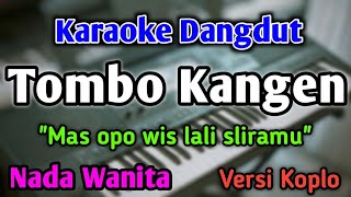 Download lagu TOMBO KANGEN - KARAOKE || NADA WANITA CEWEK || Versi Dangdut Band || Dike Sabrina mp3 Download lagu TOMBO KANGEN - KARAOKE || NADA WANITA CEWEK || Versi Dangdut Band || Dike Sabrina mp3