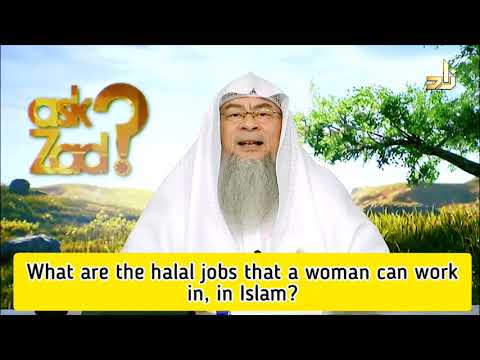 What are the halal jobs a woman can work in, in Islam? - Assim al hakeem